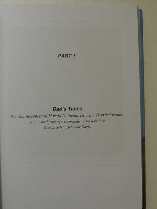 Memoirs Of A Transkei Trading Family - Harold & Grant Delacour Davis