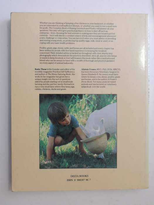 The Complete Book of Raising Livestock & Poultry, A Smallholder's Guide -  Katie Thear, Dr Alaistair