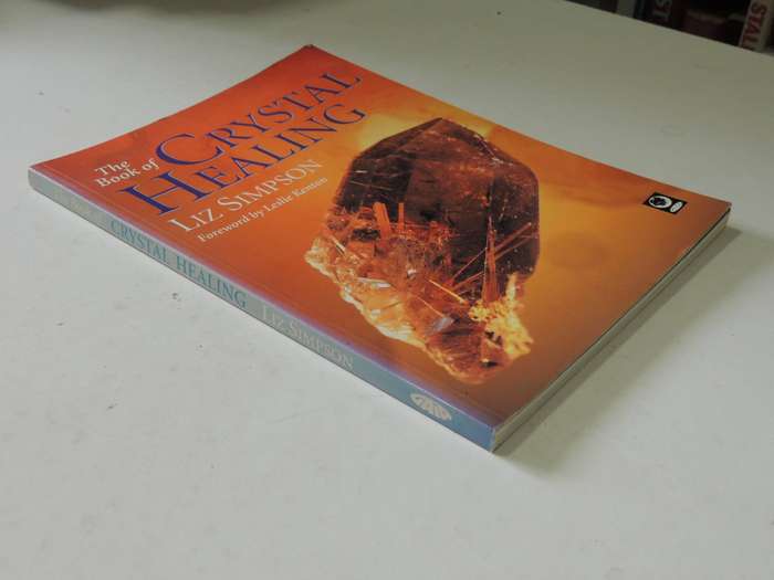 The Book Of Crystral Healing- Liz Simpson