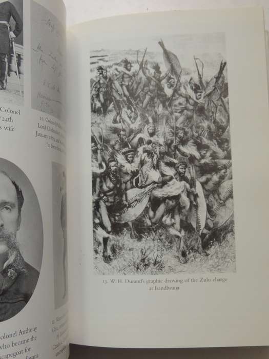 Zulu: The Heroism And Tragedy Of The Zulu War Of 1879 - Saul David