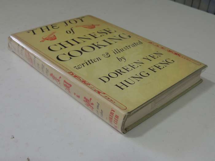 The Joy Of Chinese Cooking- Doreen Yen & Hung Feng