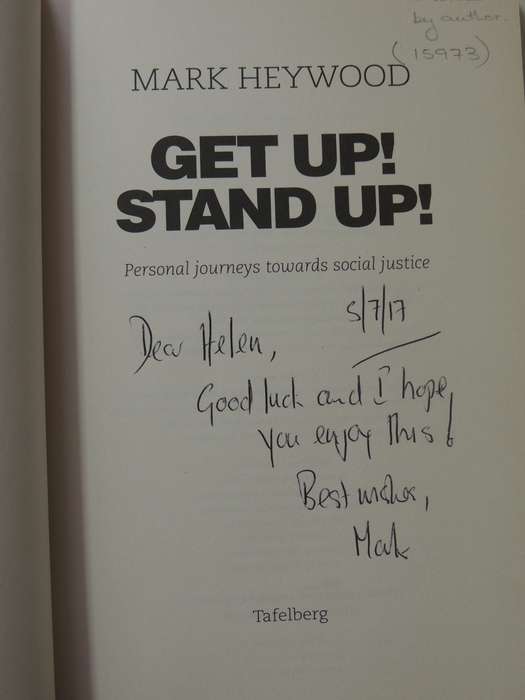Get Up! Stand Up!: Personal Journeys Towards Social Justice - Mark Heywood  Inscribed