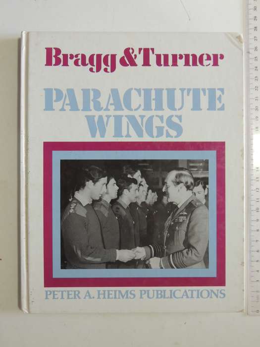 Parachute Wings (Inscribed By Authors)  R.J. Bragg & Roy Turner