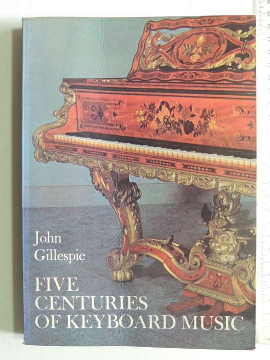 Five Centuries Of  Keyboard Music - John Gillespie