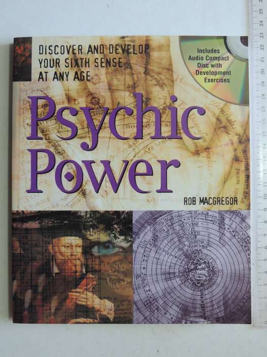 Psychic Power with Audio Compact Disc: Discover & Develop Your Sixth Sense at Any Age -Rob MacGregor