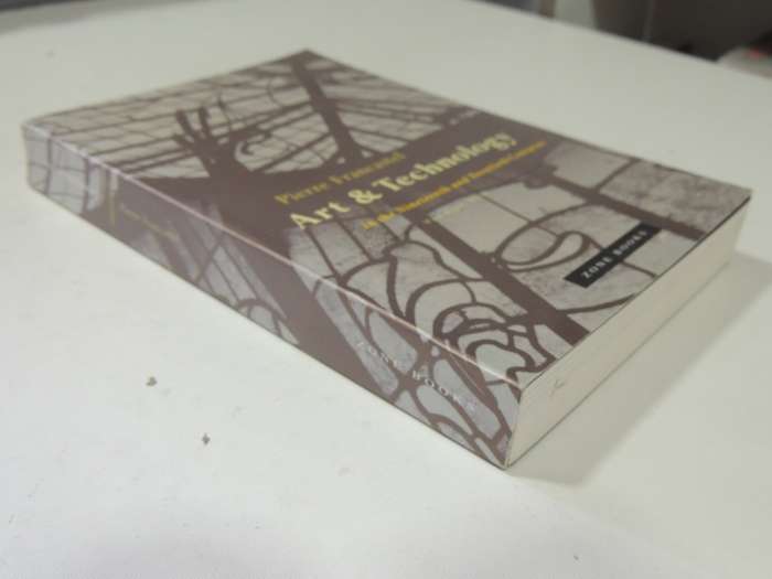 Art & Technology In The Nineteenth And Twentieth Centuries - Pierre Francastel