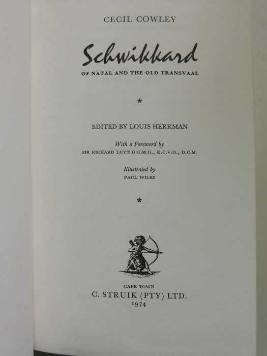 Schwikkard Of Natal And The Old Transvaal - Cecil Cowley