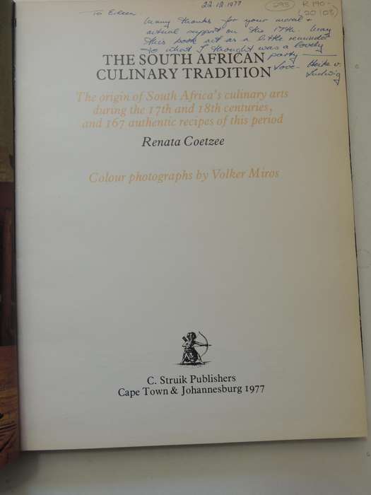 The South African Culinary Tradition..Origin Of South Africa's Culinary Arts ...17th Renata Coetzee