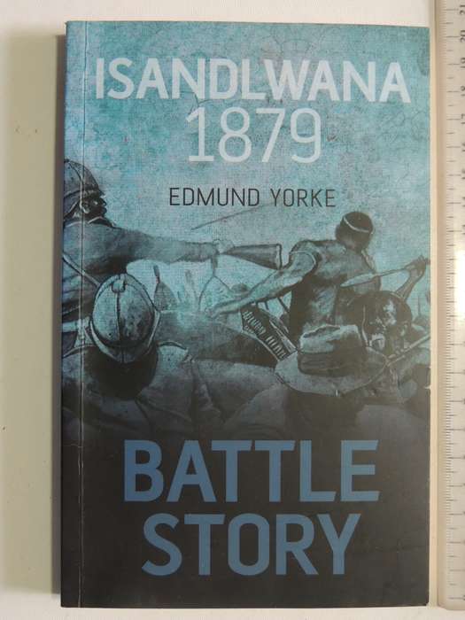 Isandlwana 1879 - Edmund Yorke