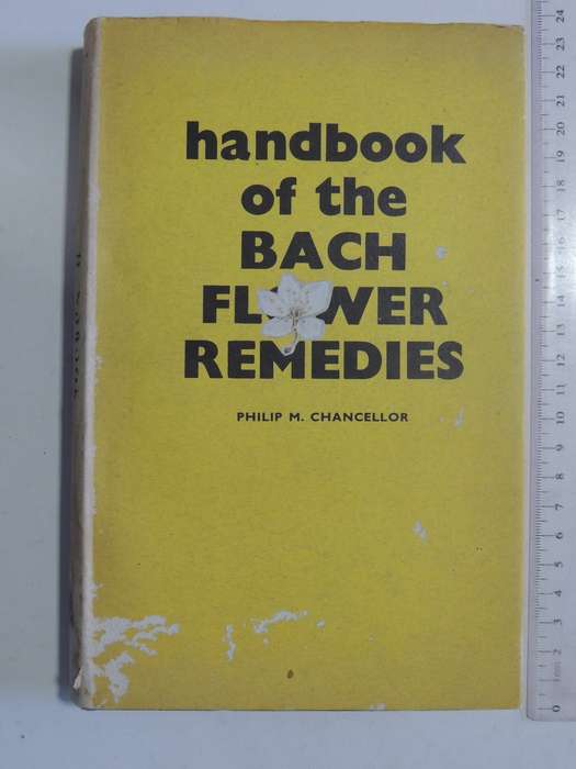 Handbook Of The Bach Flower Remedies - Philip M. Chancellor