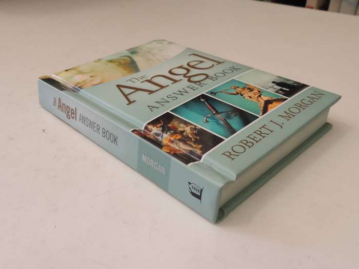 The Angel Answer Book- Robert J. Morgan