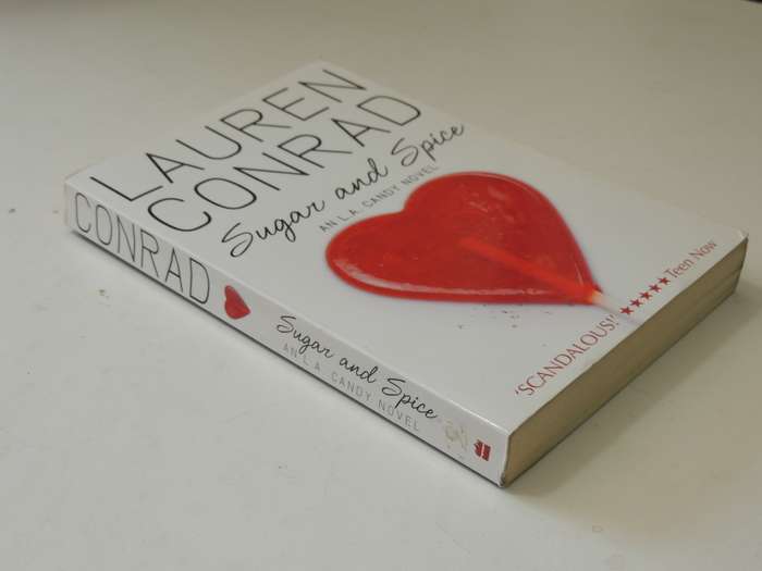 Sugar And Spice - An L.A. Candy Novel - Lauren Conrad