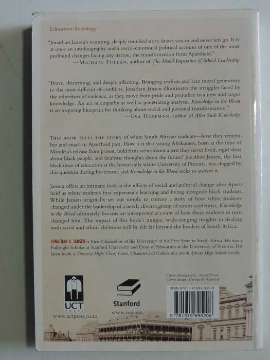 Knowledge In The Blood: Confronting Race And The Apartheid Past - Jonathan D. Jansen