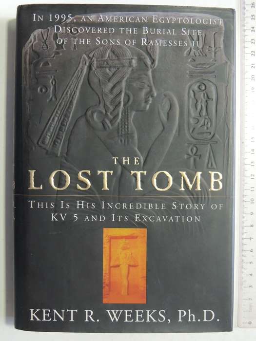 The Lost Tomb - Kent R. Weeks