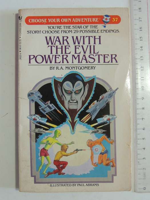 War with the Evil Power Master - Choose Your Own Adventure 37 - R.A. Montgomery  1984