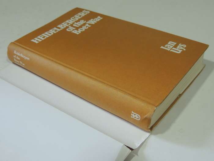 Heidelbergers Of The Boer War - Ian Uys