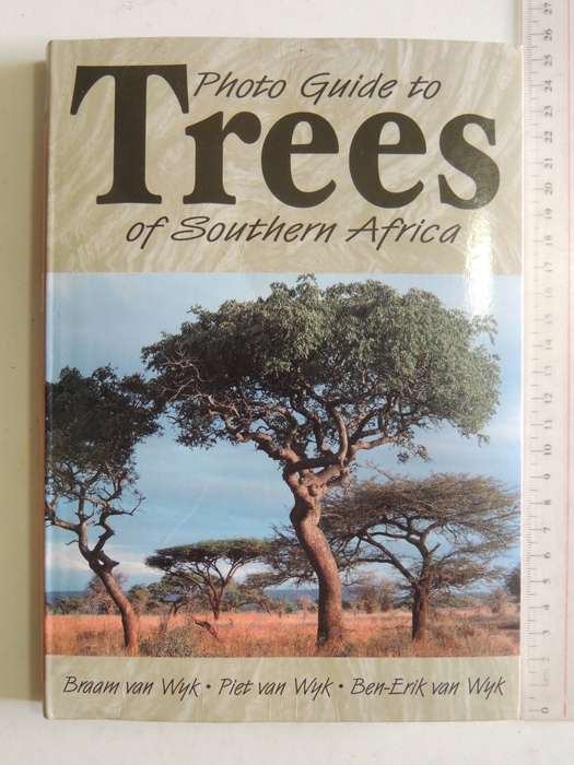 Photo Guide To Trees Of Southern Africa - Braam Van Wyk, Piet Van Wyk & Ben-Erik Van Wyk