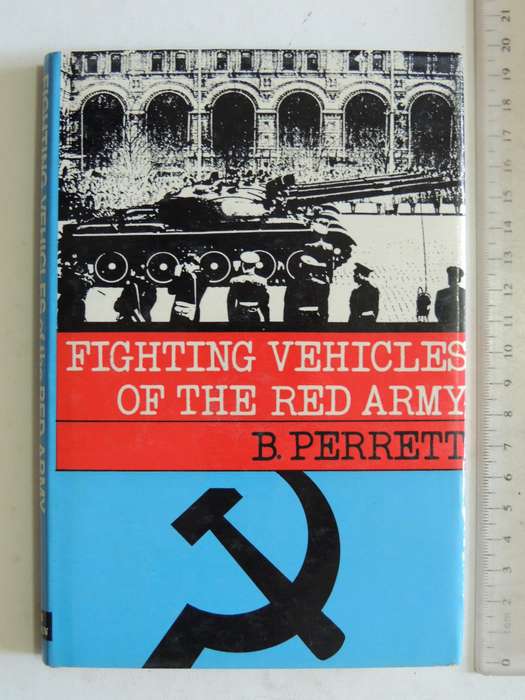 Fighting Vehicles Of The Red Army - B. Perrett
