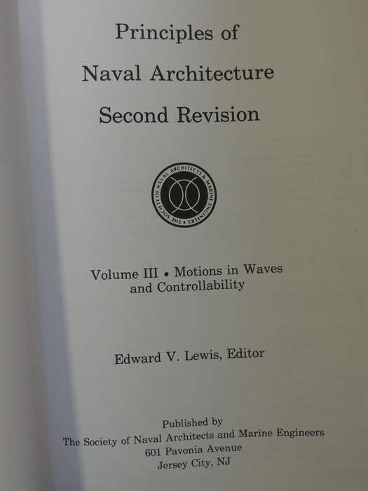 Principles of Naval Architecture Volume III: Motions in Waves & Controllability - ed Edward V. Lewis