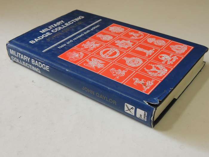 Military Badge Collecting (New & Revised Sixth Edition)John Gaylor