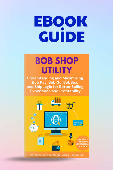 Master Bob Shop with Ease: A Complete Guide to Maximising Bob Pay, Bob Go, BobBox & ShipLogic