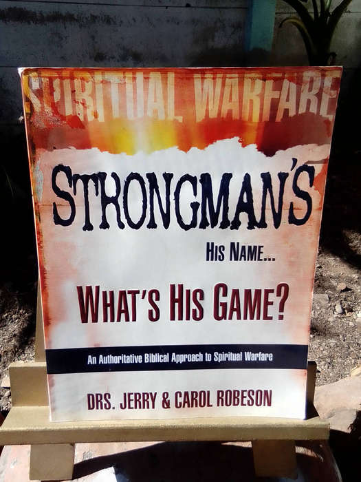 Spiritual Warfare Book - Strongman's His Name...: What's His Game? by Jerry Robeson & Carol Robeson