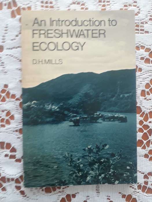 NATURAL SCIENCE BOOK - AN INTRODUCTION TO FRESHWATER ECOLOGY BY D.H. MILLS