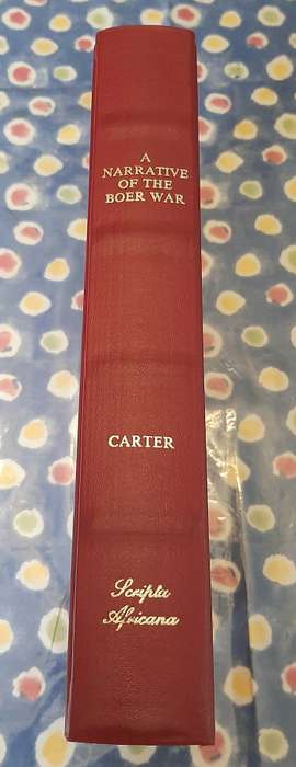 **RARE: A Narrative of the Boer War H/C Book- Signed 1st Ed. 773/1000)**