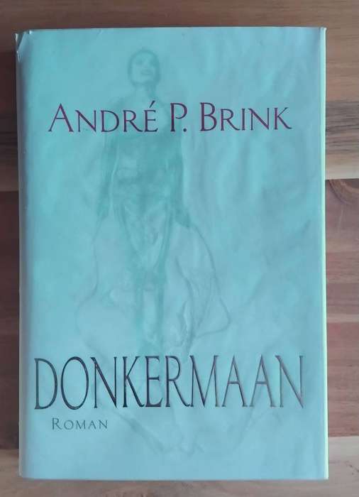 Donkermaan - Andre P Brink
