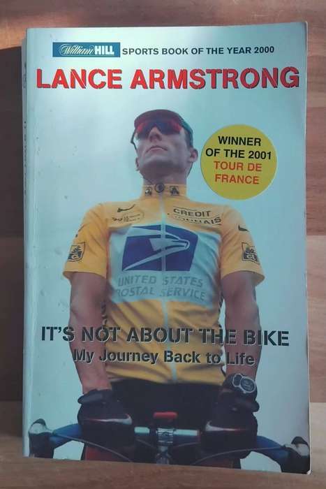 It's not about the bike - My journey back to life - Lance Armstrong