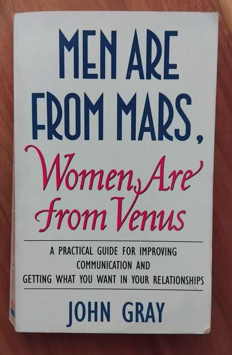 Men are from Mars, Women are from Venus - John Gray