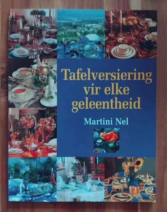 Tafelversiering vir elke geleentheid - Martini Nel