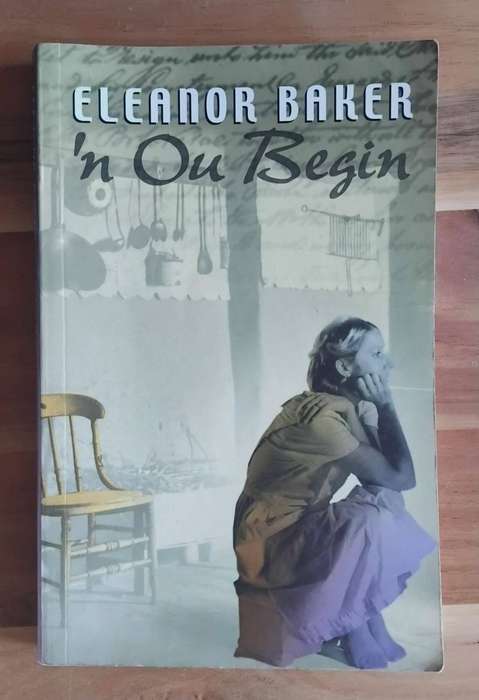 'n Ou Begin - Eleanor Baker