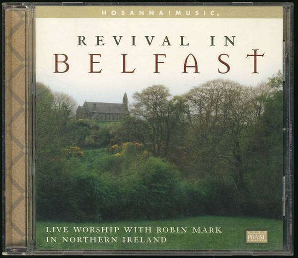 Robin Mark - Revival In Belfast (CD)