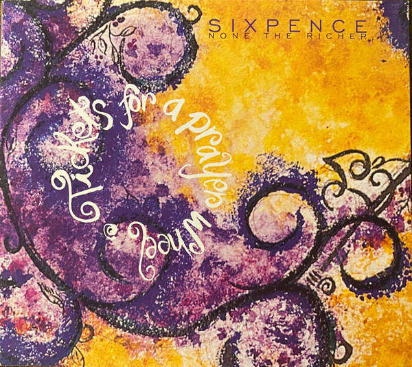 Sixpence None The Richer - Tickets For A Prayer Wheel (CD Digipak)