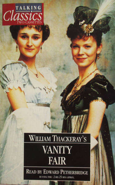 Vanity Fair - William Thackeray Read By Edward Petherbridge (Audio double CD)