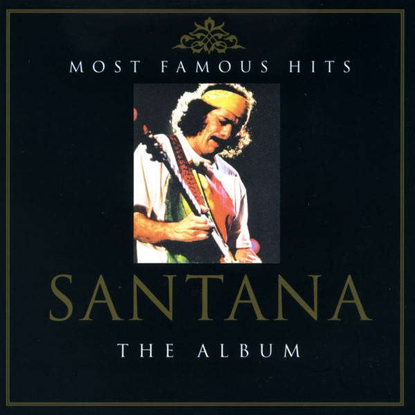 Santana - Most Famous Hits: The Album (CD1)