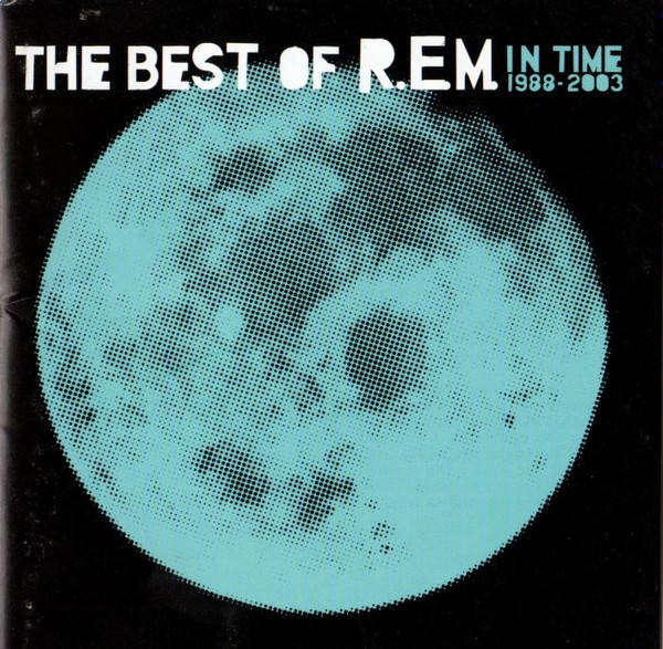 R.E.M. - In Time: The Best Of R.E.M. 1988-2003 (CD)