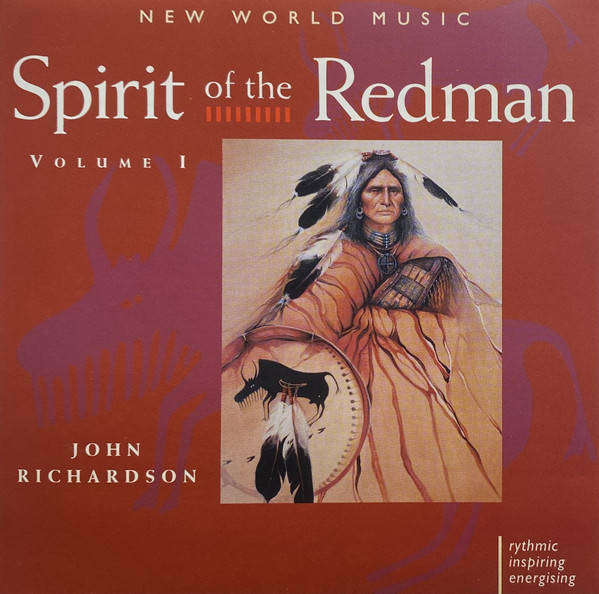 John Richardson - Spirit Of The Redman Vol.1 (CD)