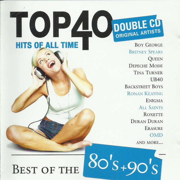 Various - Top 40 Hits Of All Time - Best Of The 80's + 90's (Double CD)