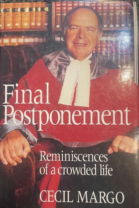 Signed! Final Postponement: Reminiscences of a Crowded Life by Cecil Margo
