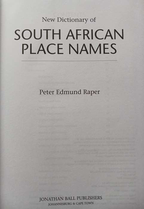 A New Dictionary of South African Place Names by Peter E. Raper