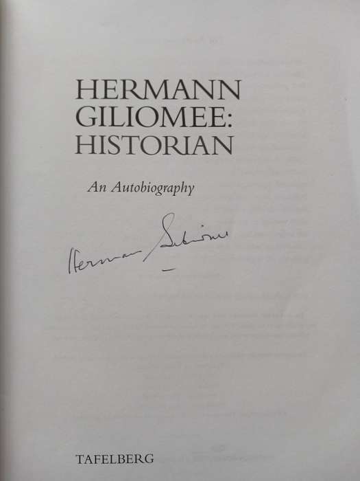Hermann Giliomee: Historian - An Autobiography