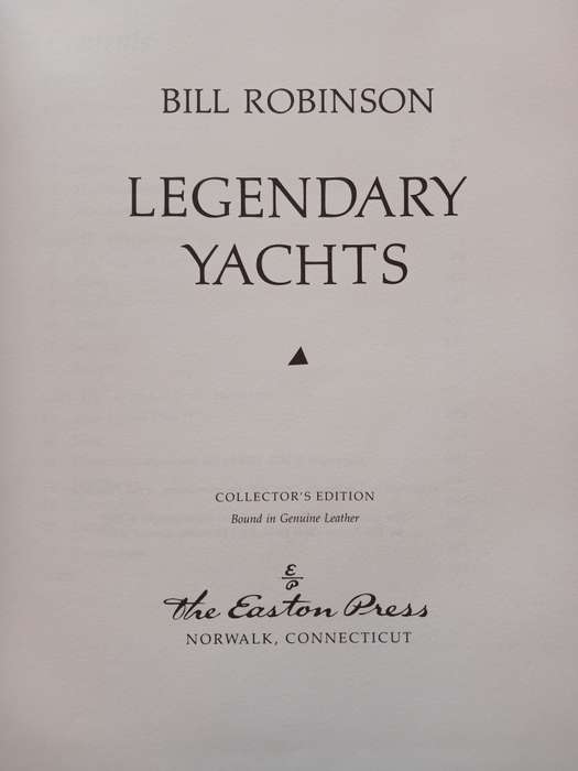 Legendary Yachts by Bill Robinson
