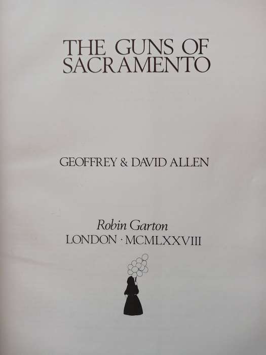 The Guns of Sacramento by Geoffrey & David Allen