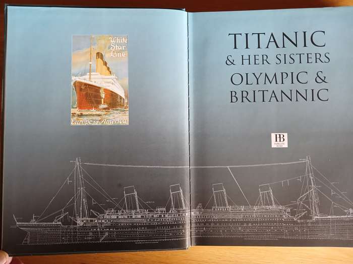 Titanic & Her Sisters Olympic & Britannic