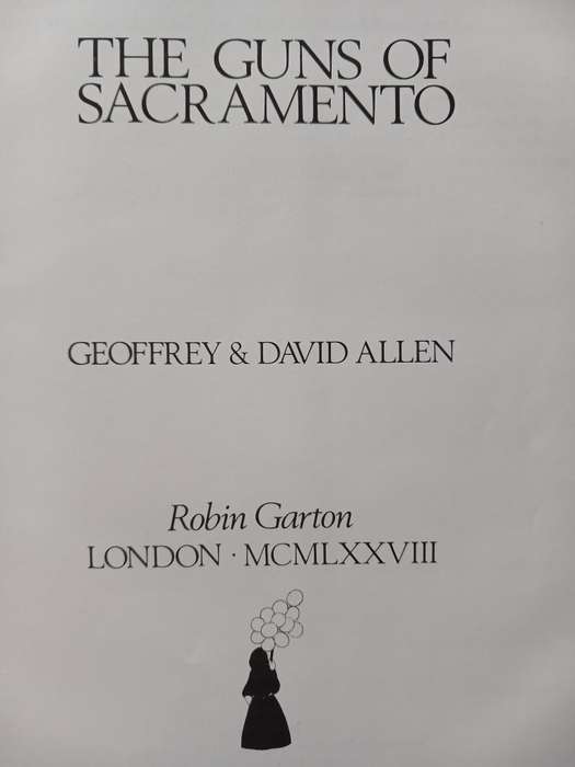 The Guns of Sacramento by Geoffrey & David Allen