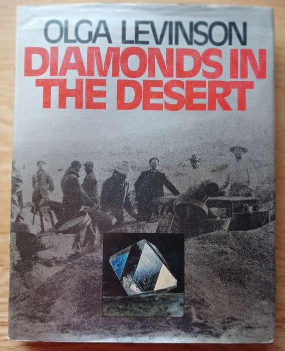 Diamonds in the Desert - The story of August Stauch and his times