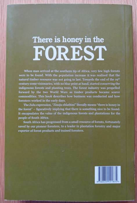 There is honey in the Forest - The history of Forestry in South Africa