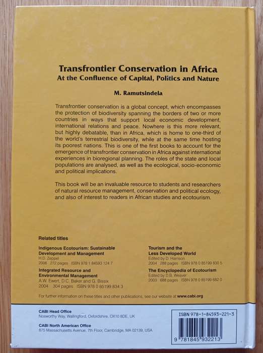 Transfrontier Conservation in Africa  - At the Confluence of Capital, Politics and Nature